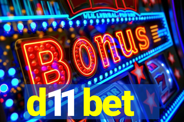 d11 bet